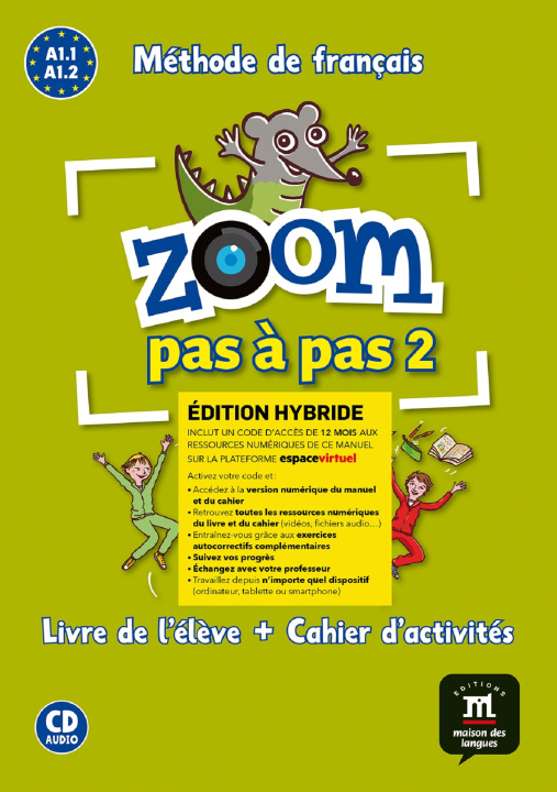 Kniha Zoom pas à pas 2 Éd. hybride Livre + Cahier + CD 