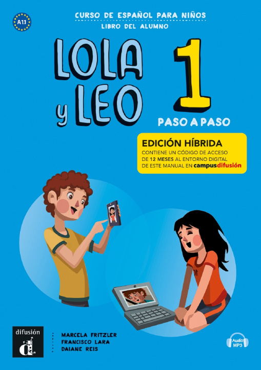 Kniha Lola y Leo Paso a paso 1- Livre de l'élève - Éd. hybride 