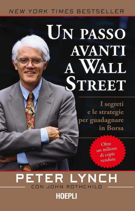 Kniha passo avanti a Wall Street. I segreti e le strategie per guadagnare in borsa Peter Lynch