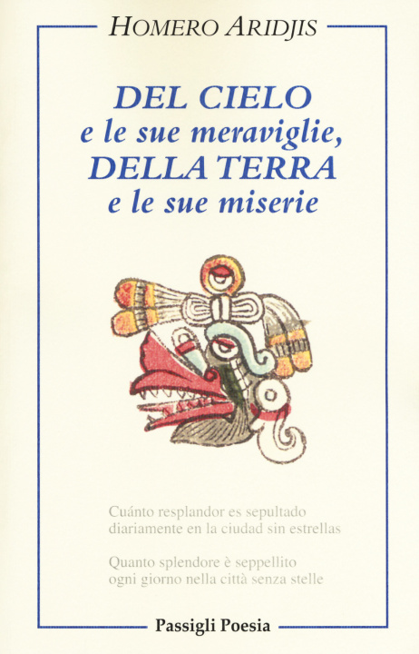 Livro Del cielo e le sue meraviglie, della terra e le sue miserie Homero Aridjis