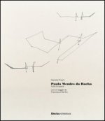 Könyv Paulo Mendes da Rocha. Tutte le opere Daniele Pisani