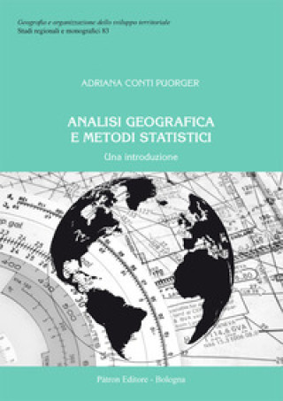 Kniha Analisi geografica e metodi statistici. Una introduzione Adriana Conti Puorger
