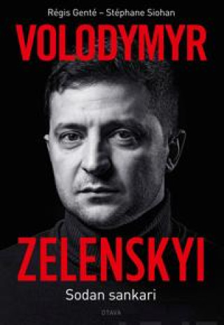 Könyv Volodymyr Zelenskyi. Sodan sankari Regis Gente