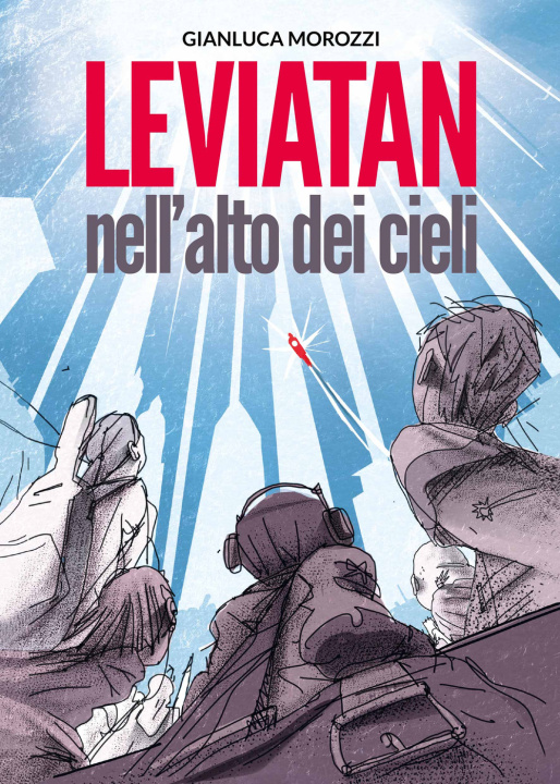 Livre Leviatan nell'alto dei cieli Gianluca Morozzi