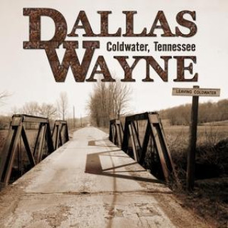 Audio Coldwater,Tennessee Dallas Wayne