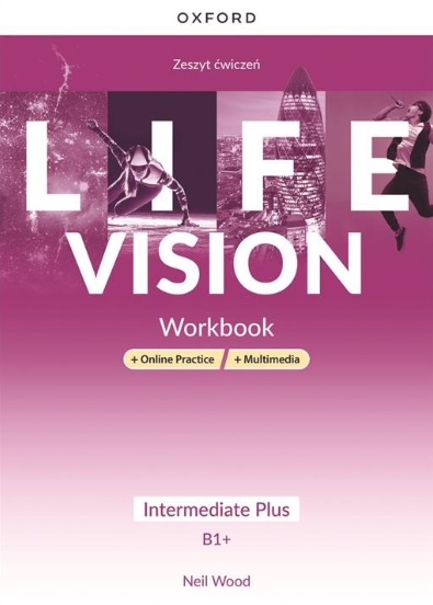 Könyv Life Vision Intermediate Plus B1+ Workbook + Online Practice Opracowanie zbiorowe