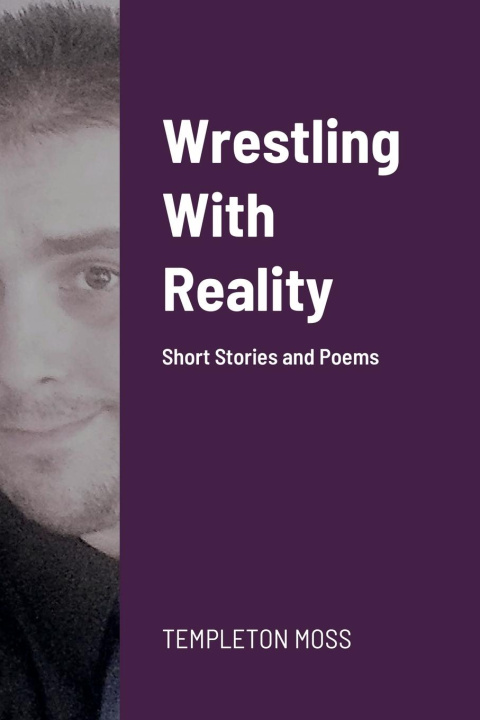 Buch Wrestling With Reality Templeton Moss
