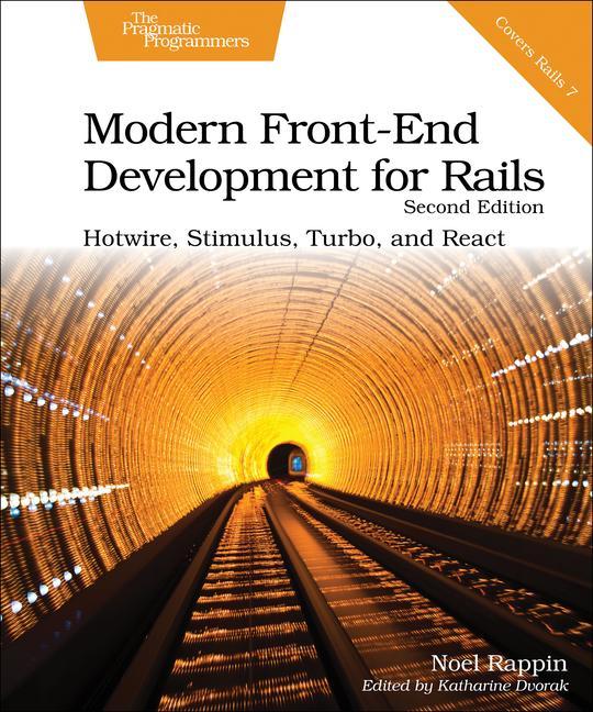 Könyv Modern Front-End Development for Rails, Second Edition Noel Rappin