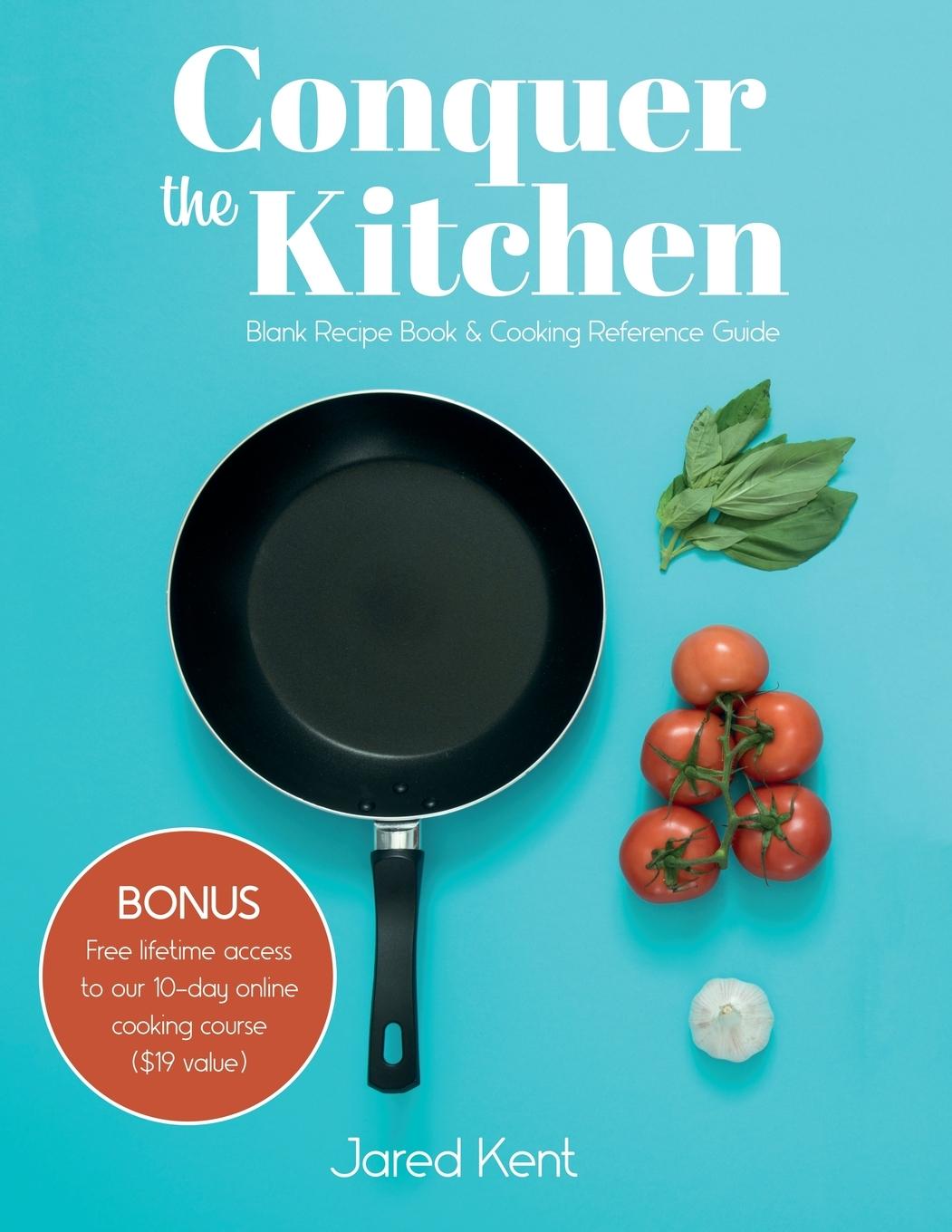 Knjiga Conquer the Kitchen Jared Kent