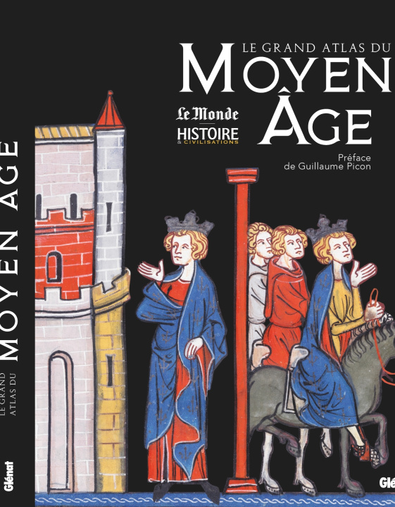 Könyv Le grand Atlas du Moyen Âge 