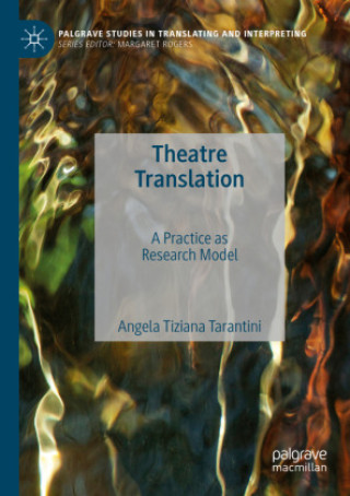Könyv Theatre Translation Angela Tiziana Tarantini