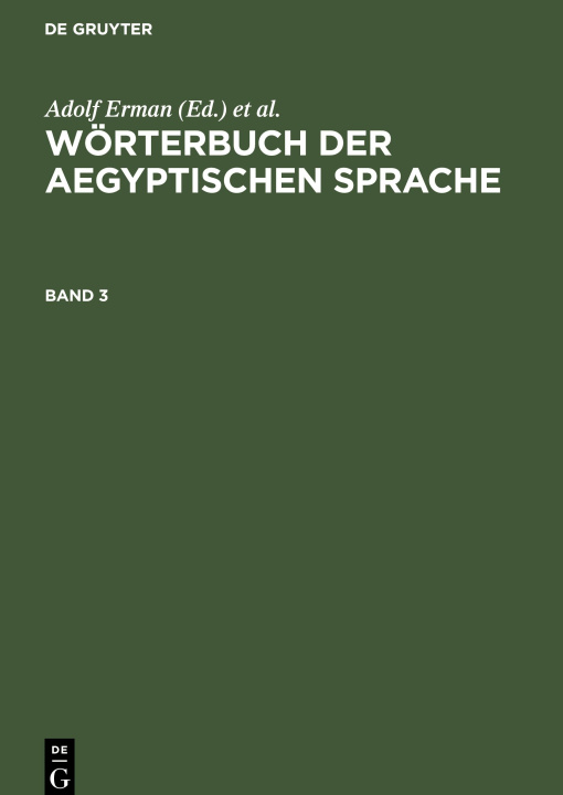 Книга Wörterbuch der aegyptischen Sprache, Band 3, Wörterbuch der aegyptischen Sprache Band 3 Hermann Grapow