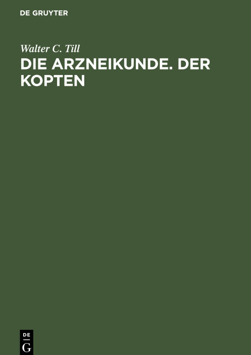 Book Die Arzneikunde. Der Kopten Walter C. Till