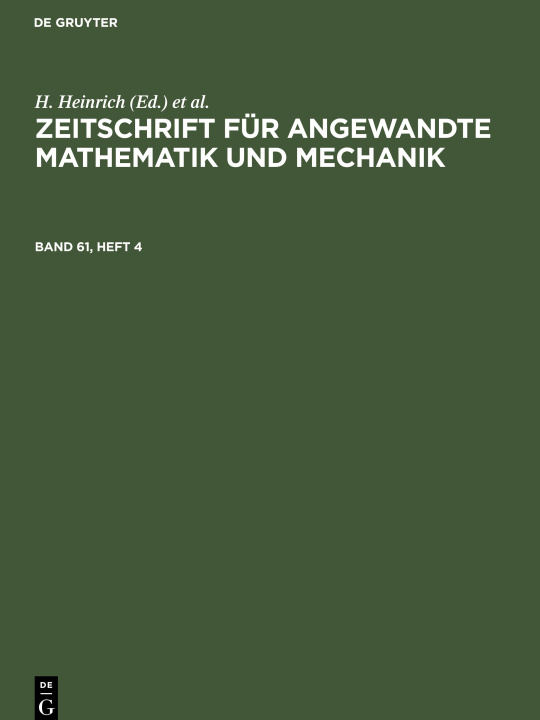 Carte Zeitschrift für Angewandte Mathematik und Mechanik, Band 61, Heft 4, Zeitschrift für Angewandte Mathematik und Mechanik Band 61, Heft 4 G. Schmid