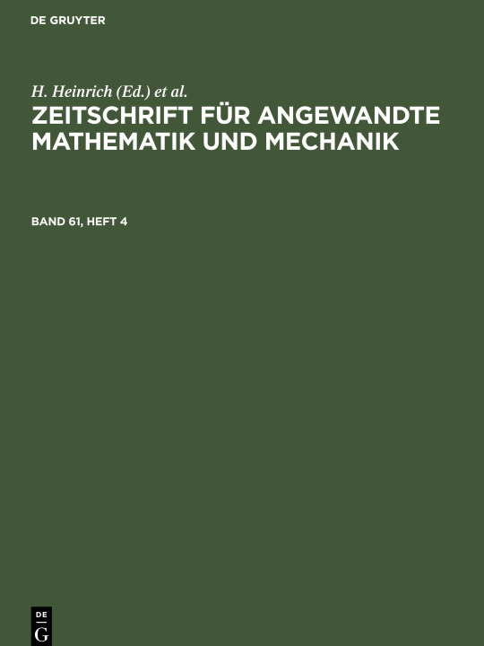 Książka Zeitschrift für Angewandte Mathematik und Mechanik, Band 61, Heft 4, Zeitschrift für Angewandte Mathematik und Mechanik Band 61, Heft 4 G. Schmid