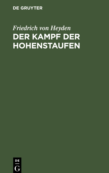 Könyv Der Kampf der Hohenstaufen 