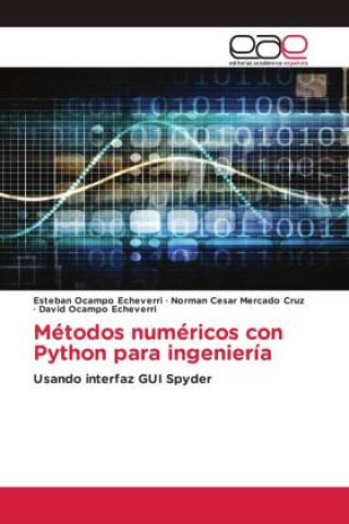 Książka Métodos numéricos con Python para ingeniería Norman Cesar Mercado Cruz