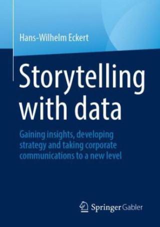 Knjiga Storytelling With Data Hans-Wilhelm Eckert