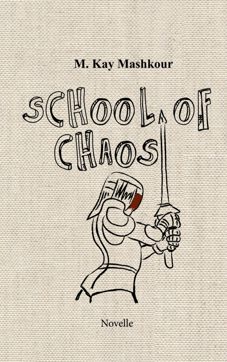 Βιβλίο School of Chaos M. Kay Mashkour