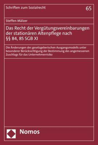 Kniha Das Recht der Vergütungsvereinbarungen der stationären Altenpflege nach §§ 84, 85 SGB XI 