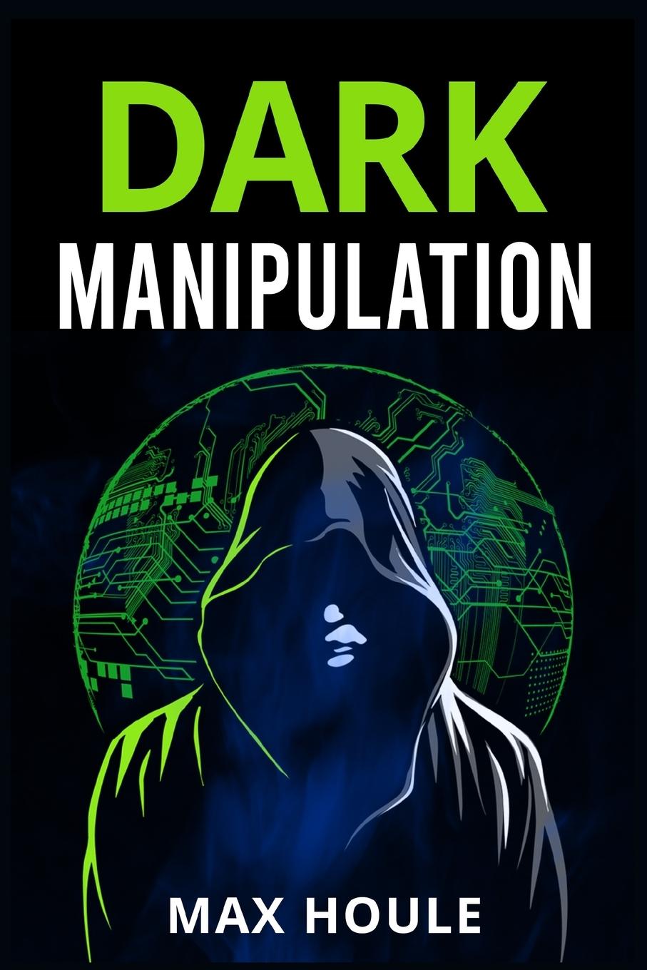 Knjiga Dark Manipulation Max Houle