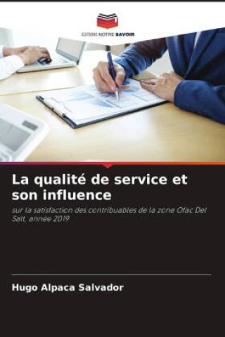 Buch La qualité de service et son influence Hugo Alpaca Salvador