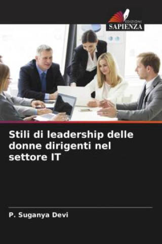 Buch Stili di leadership delle donne dirigenti nel settore IT P. Suganya Devi