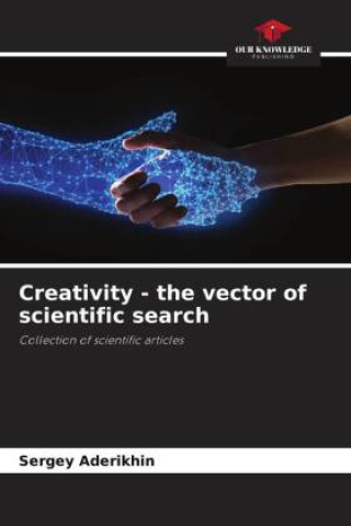 Kniha Creativity - the vector of scientific search 