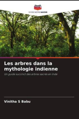Buch Les arbres dans la mythologie indienne Vinitha S Babu