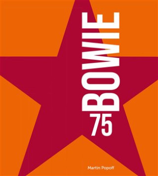 Könyv Bowie 75 Martin Popoff