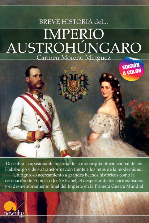 Kniha Breve historia del imperio Austrohúngaro. Nueva edición color CARMEN MORENO MINGUEZ