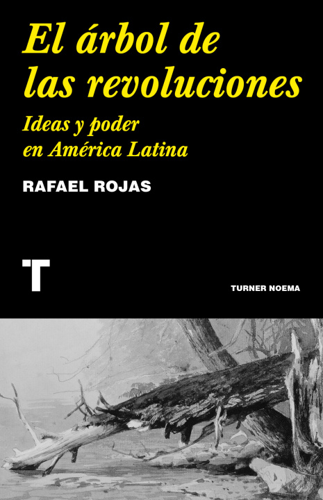 Knjiga El árbol de las revoluciones RAFAEL ROJAS