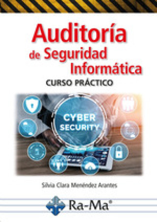 Kniha Auditoría de la Seguridad Informática SILVIA CLARA MENENDEZ ARANTE