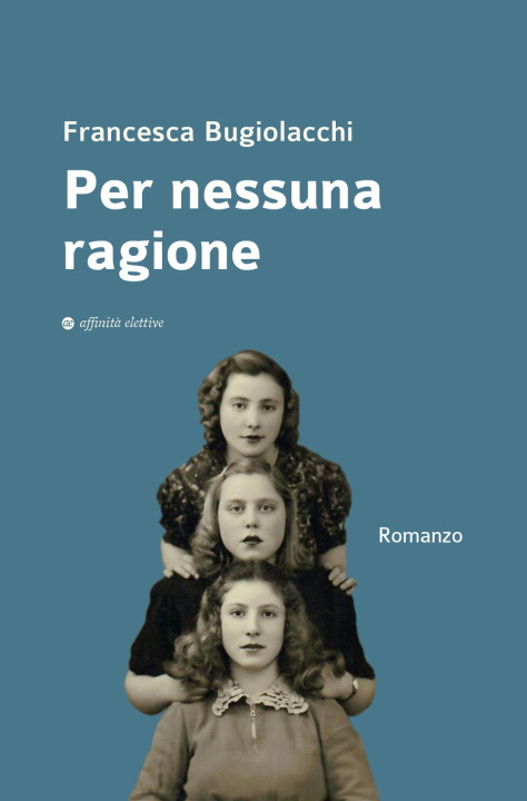 Knjiga Per nessuna ragione Francesca Bugiolacchi