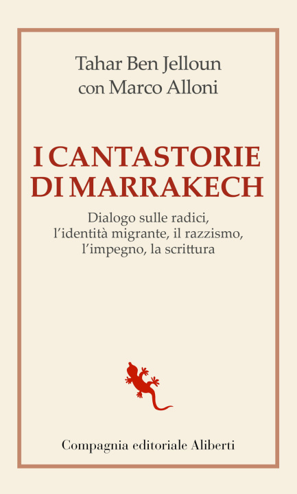 Kniha cantastorie di Marrakesh. Dialogo sulle radici, l’identità migrante, il razzismo, l’impegno, la scrittura Tahar Ben Jelloun