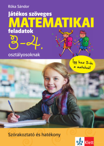 Könyv Játékos szöveges matematikai feladatok 3-4. osztályosoknak Róka Sándor
