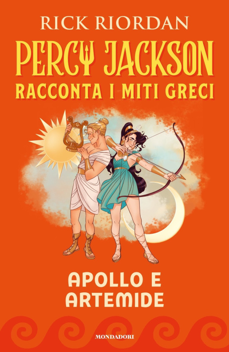 Könyv Apollo e Artemide. Percy Jackson racconta i miti greci Rick Riordan