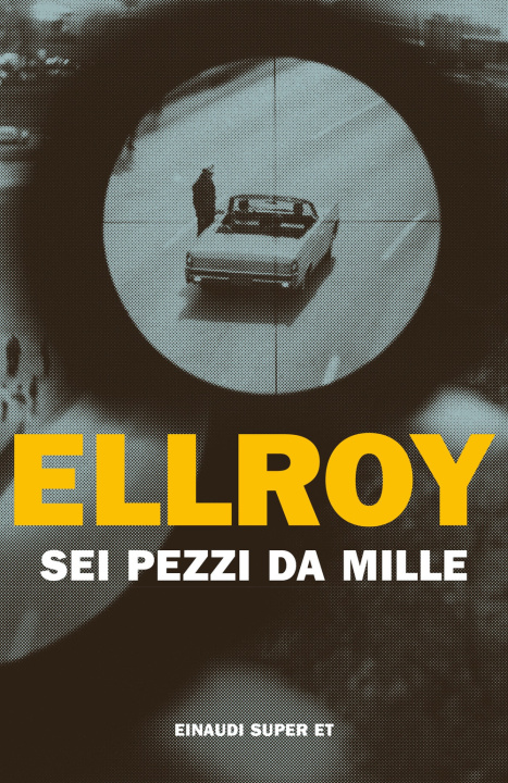 Livro Sei pezzi da mille James Ellroy