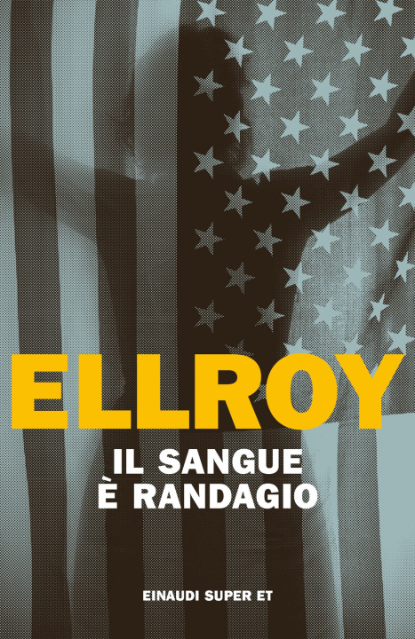 Knjiga sangue è randagio James Ellroy