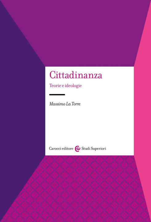 Kniha Cittadinanza. Teorie e ideologie Massimo La Torre