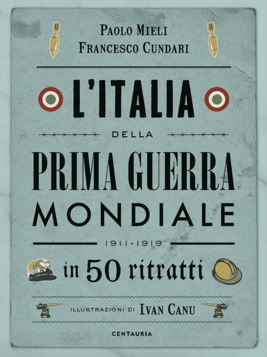 Kniha Italia della prima guerra mondiale in 50 ritratti Paolo Mieli