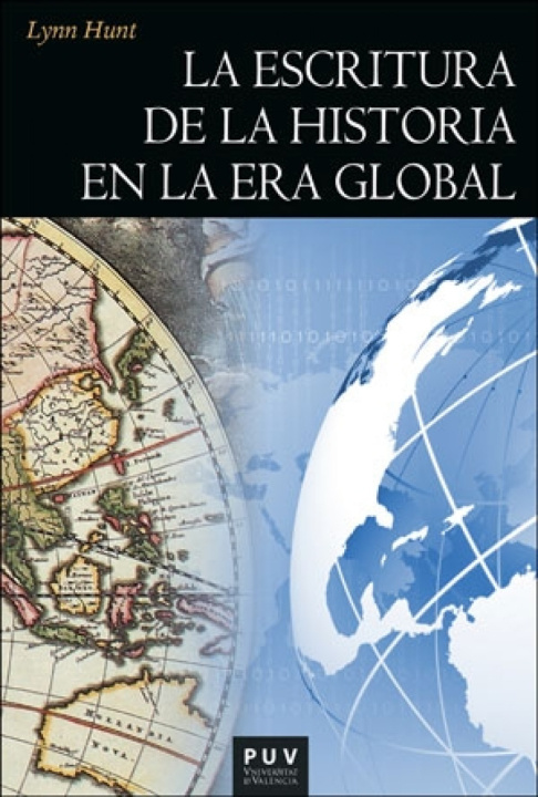 Könyv La escritura de la historia en la era global LYNN HUNT