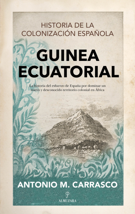 Knjiga Guinea Ecuatorial ANTONIO MANUEL CARRASCO GONZALEZ