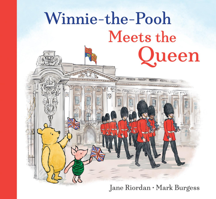 Kniha Winnie the Pooh Meets the Queen Mark Burgess