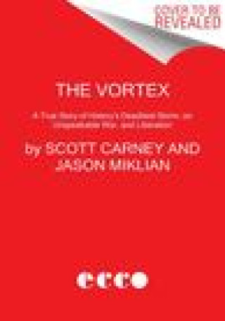 Kniha The Vortex: A True Story of History's Deadliest Storm, an Unspeakable War, and Liberation Jason Miklian