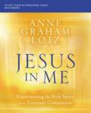 Knjiga Jesus in Me Bible Study Guide plus Streaming Video Anne Graham Lotz