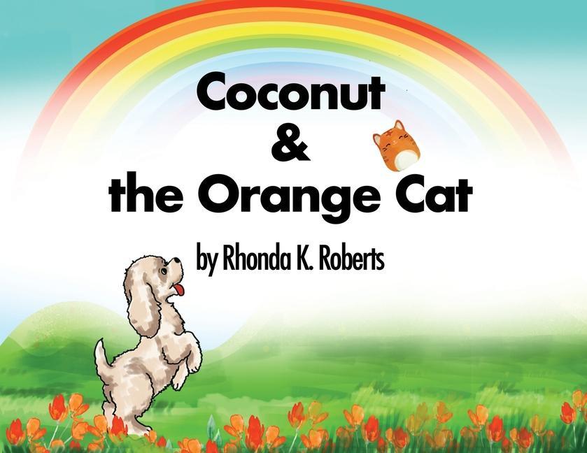 Knjiga Coconut & the Orange Cat Rhonda K Roberts