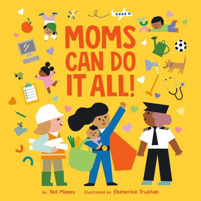 Knjiga Moms Can Do It All! Ekaterina Trukhan