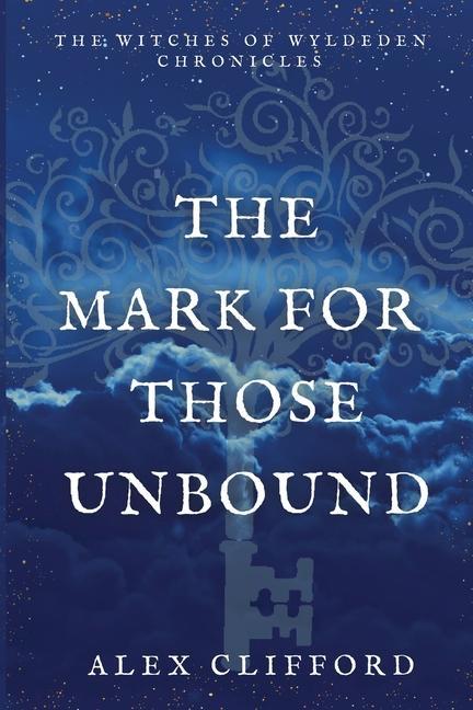 Boek The Mark for Those Unbound Alex Clifford
