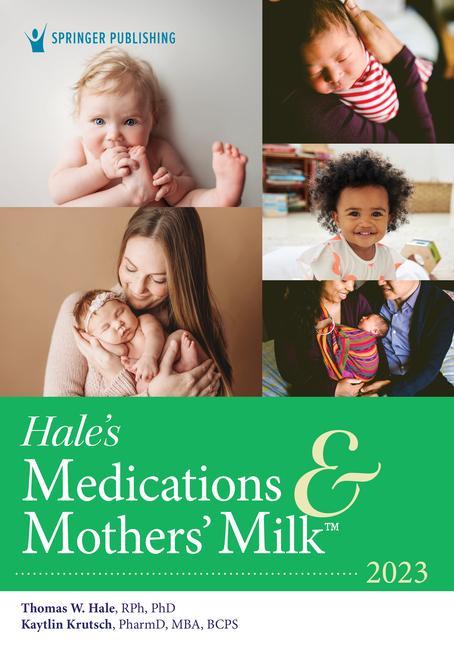 Könyv Hale's Medications & Mothers' Milk (TM) 2023 Kaytlin Krutsch
